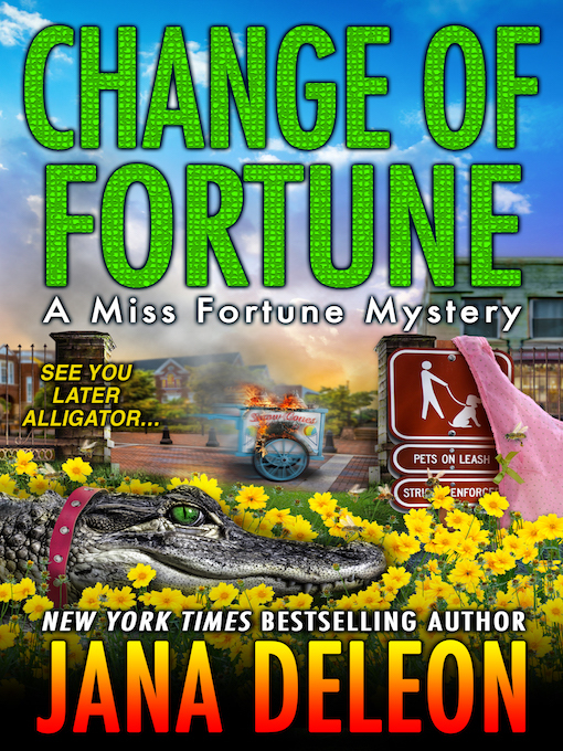 Title details for Change of Fortune by Jana DeLeon - Available